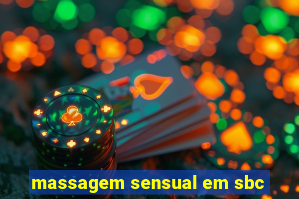 massagem sensual em sbc